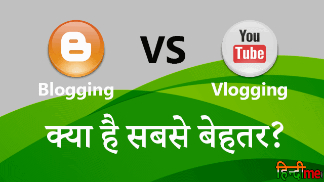 Blogging vs Vlogging